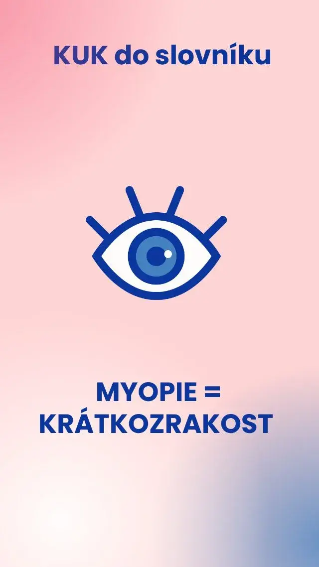 KUK do slovníku: myopie = krátkozrakost